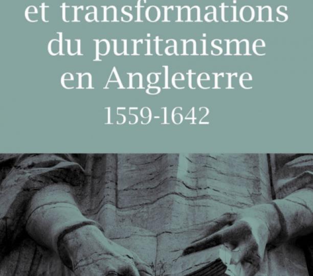 Émergence et transformations du puritanisme en Angleterre (1559-1642)